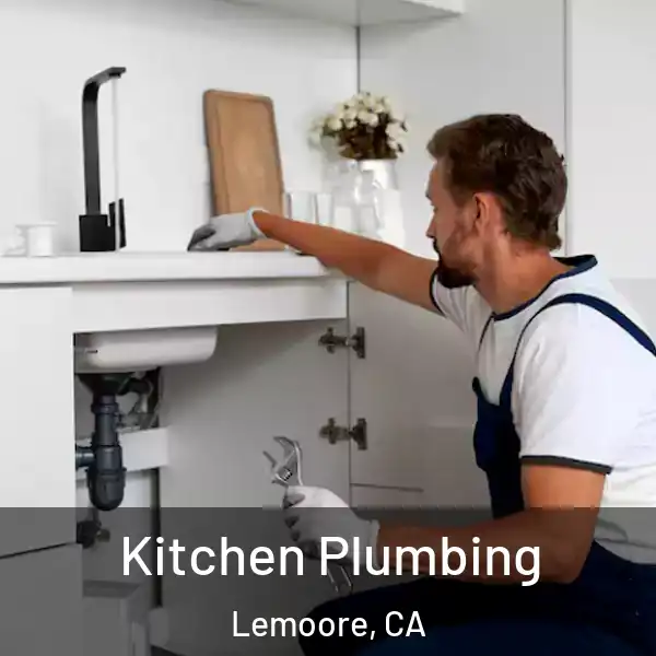  Kitchen Plumbing Lemoore, CA