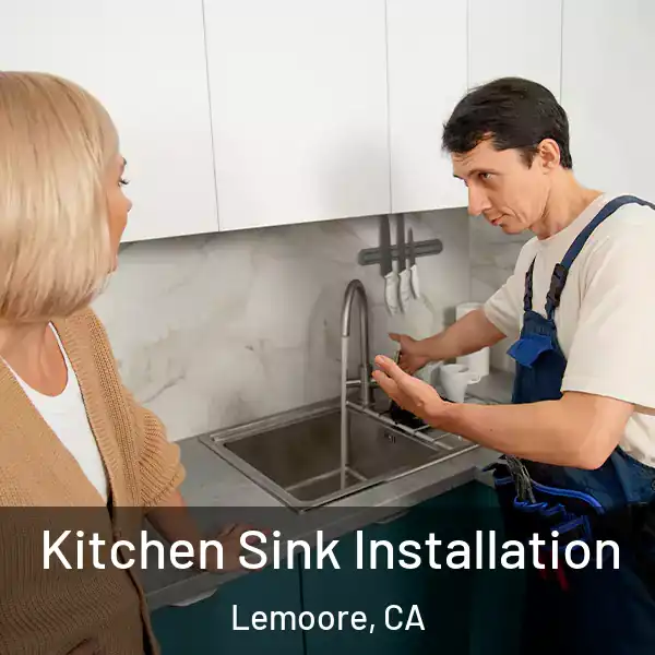  Kitchen Sink Installation Lemoore, CA